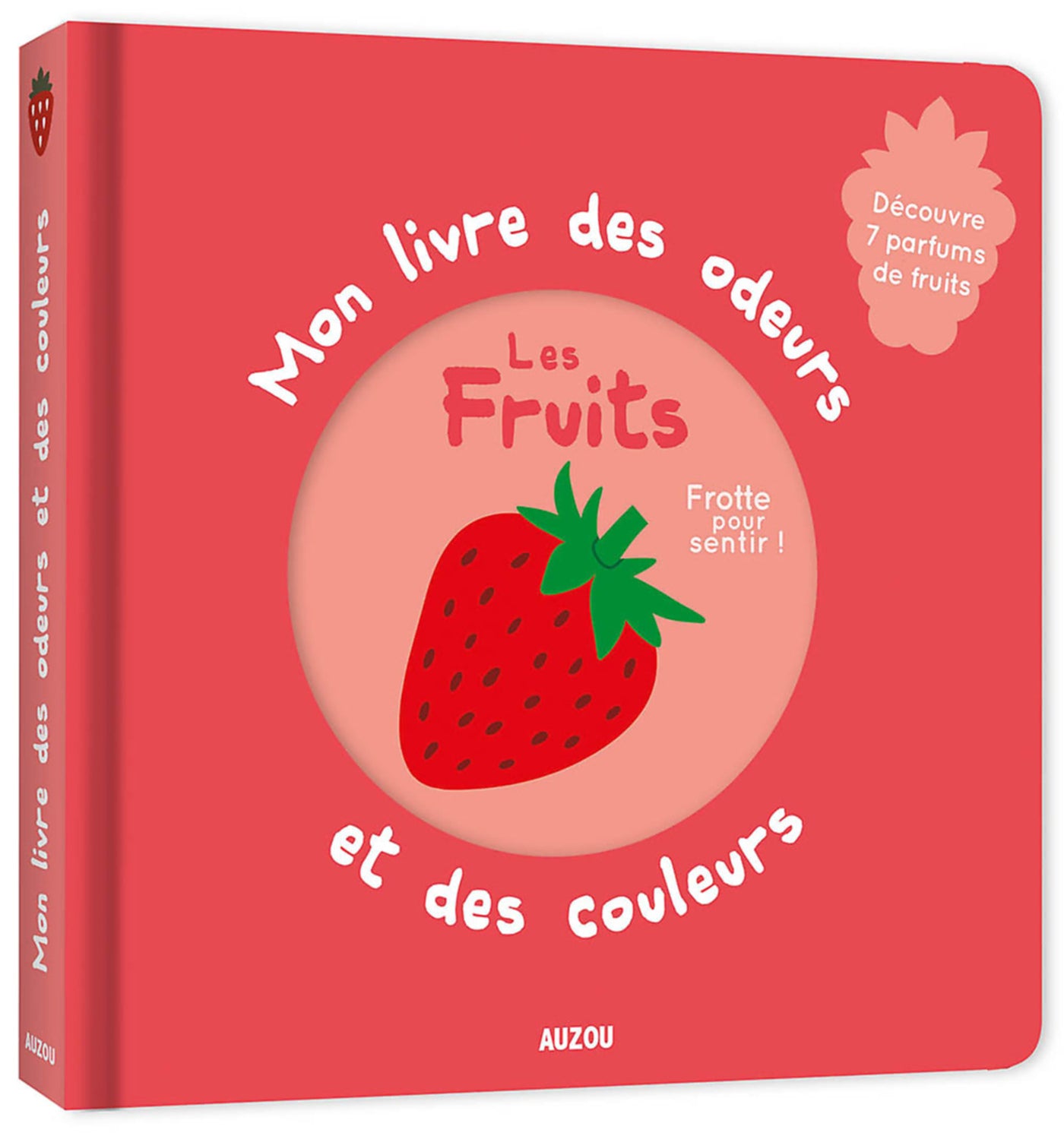 LIVRE DES ODEURS ET DES COULEURS - LES FRUITS