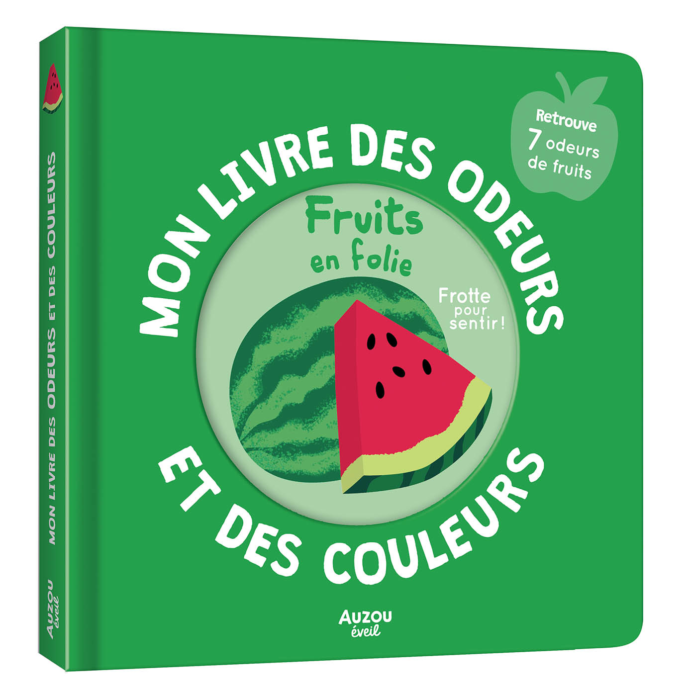 LIVRE DES ODEURS ET DES COULEURS - FRUITS EN FOLIE